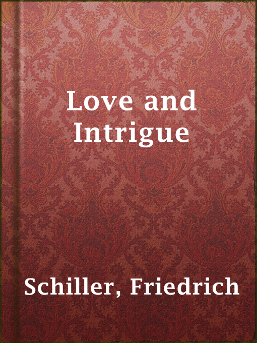 Title details for Love and Intrigue by Friedrich Schiller - Available